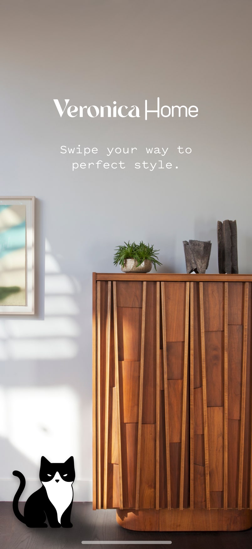 Veronica Home splash screen showing wooden cabinet with plants and tagline 'Swipe your way to perfect style'